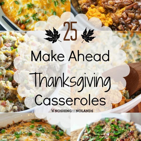 25 Make Ahead Thanksgiving Casseroles Collage square (Custom)