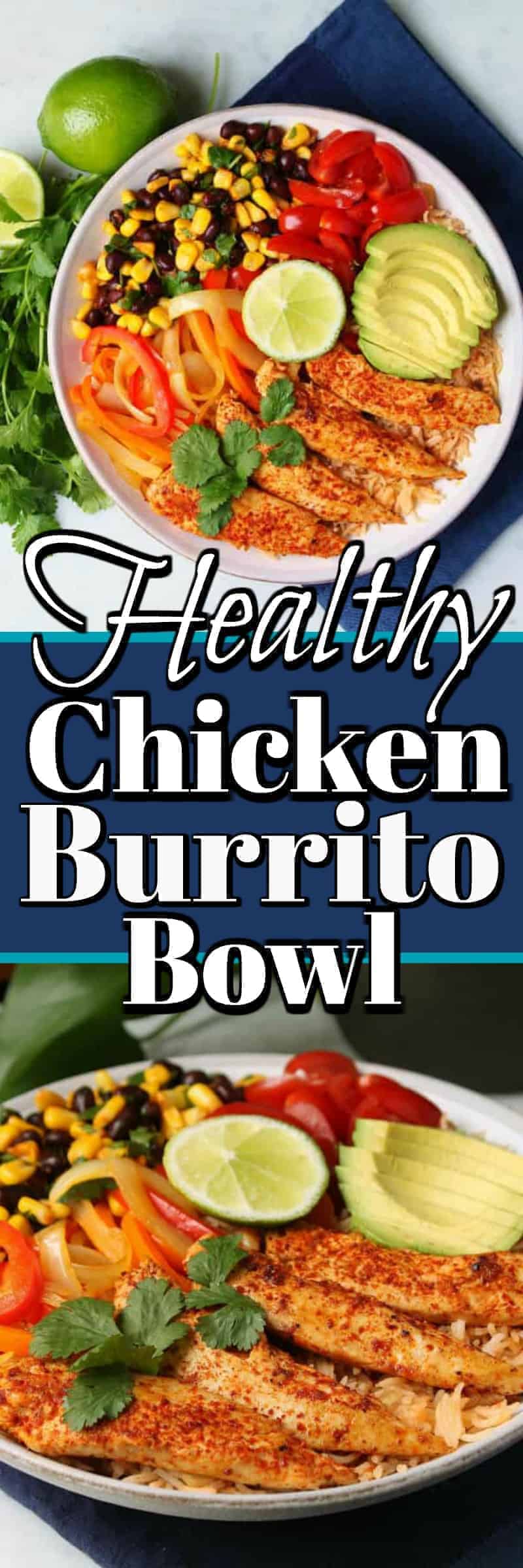 healthy chicken burrito bowl