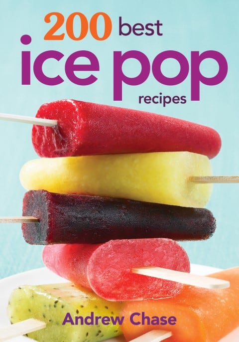 200 Best ice pop recipes cover