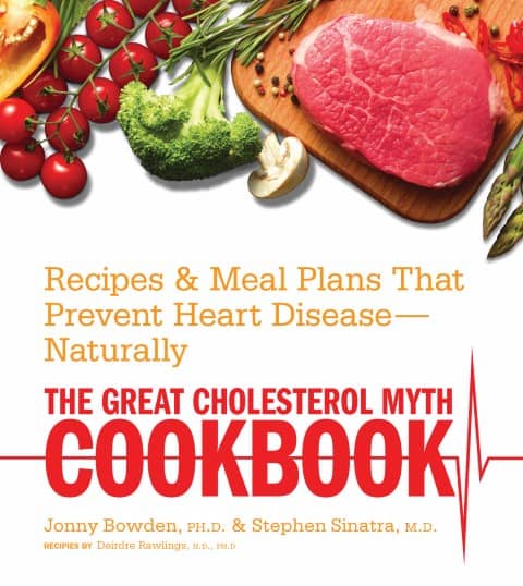 The Great Cholesterol Myth Cookbook