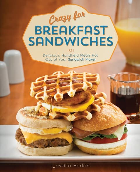 Crazy for Breakfast Sandwiches Cookbook