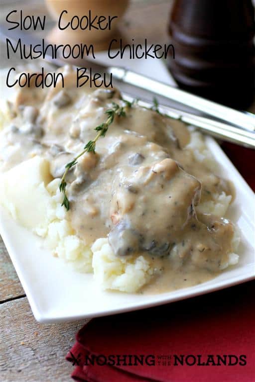 Slow Cooker Mushroom Chicken Cordon Bleu by Noshing With The Nolands 
