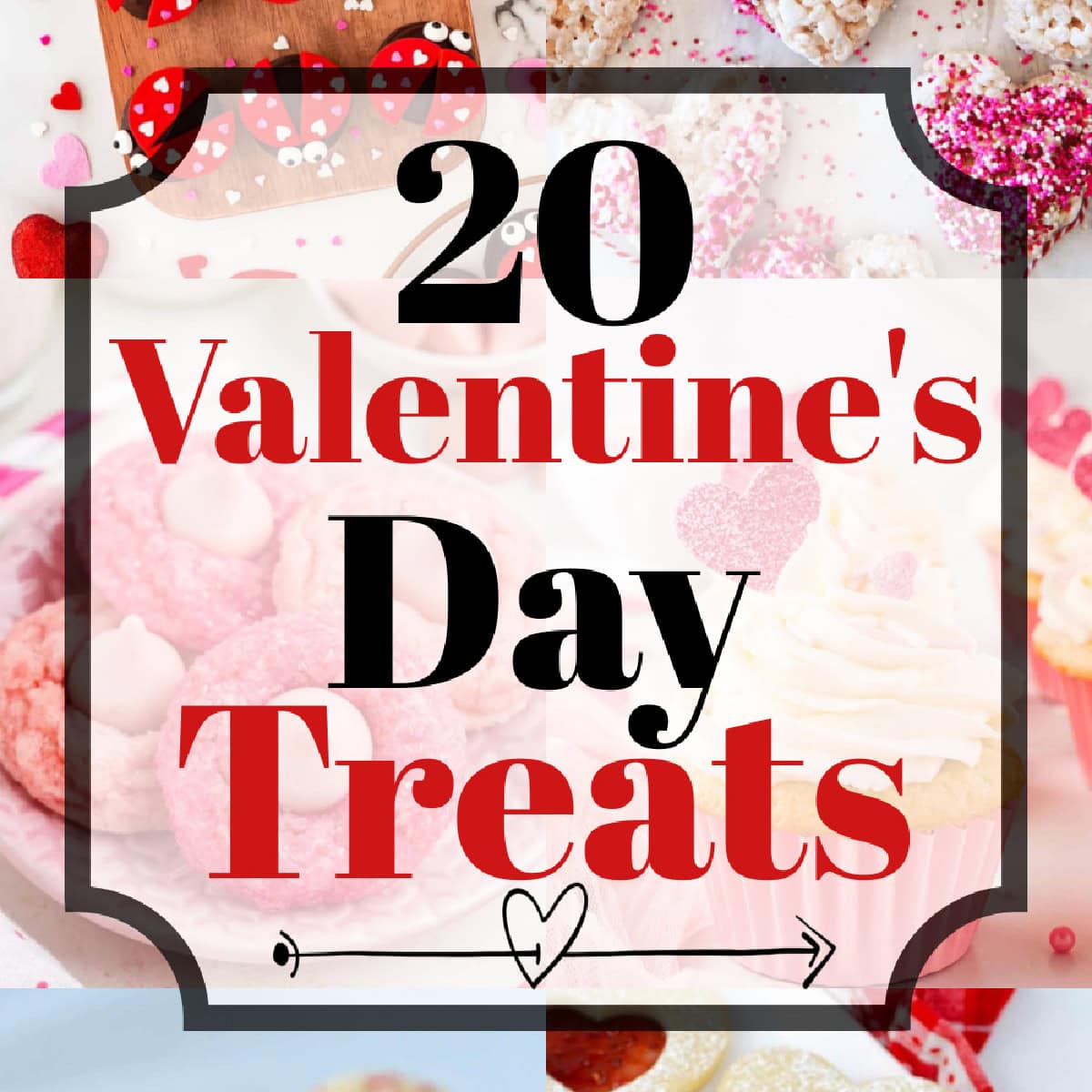 Square banner of Valentine's Day Treats. 