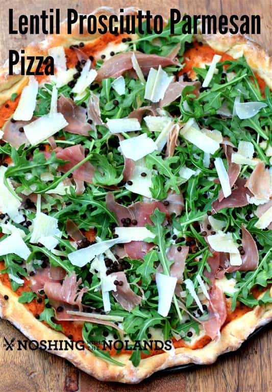 Lentil Prosciutto Parmesan Pizza by Noshing With The  Nolands 