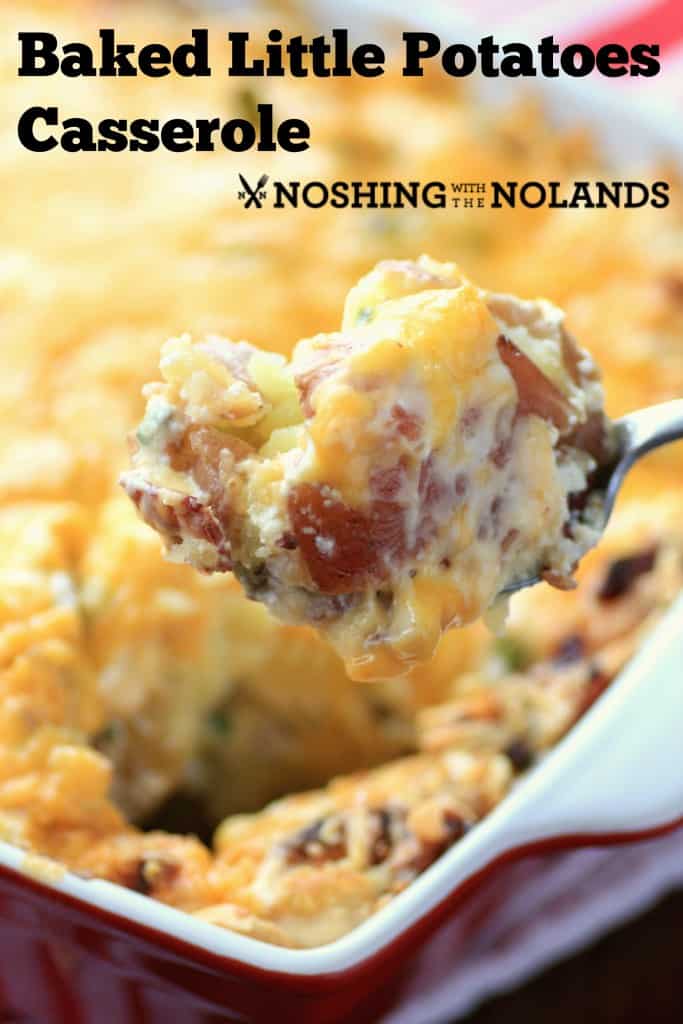 Baked Little Potato Casserole by Noshing With The Nolands 