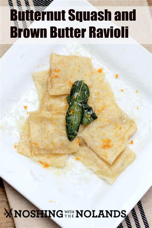 Butternut Squash and Brown Butter Ravioli by Noshing With The Nolands 