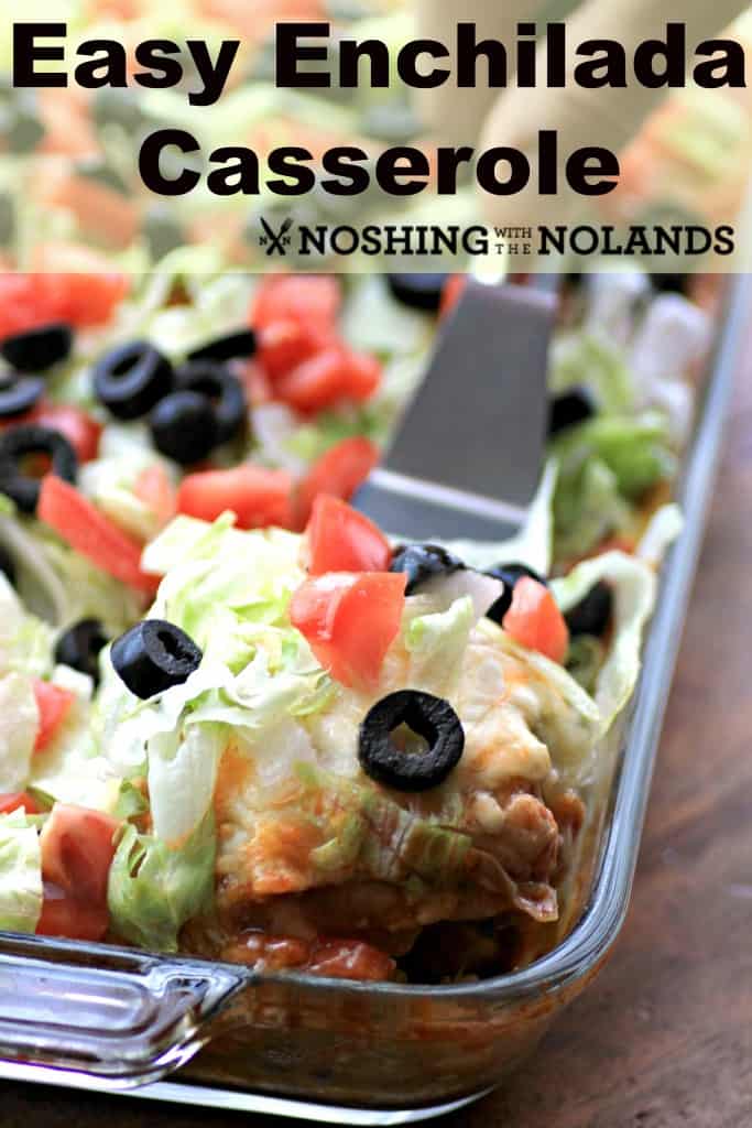 Easy Enchilada Casserole by Noshing With The Nolands