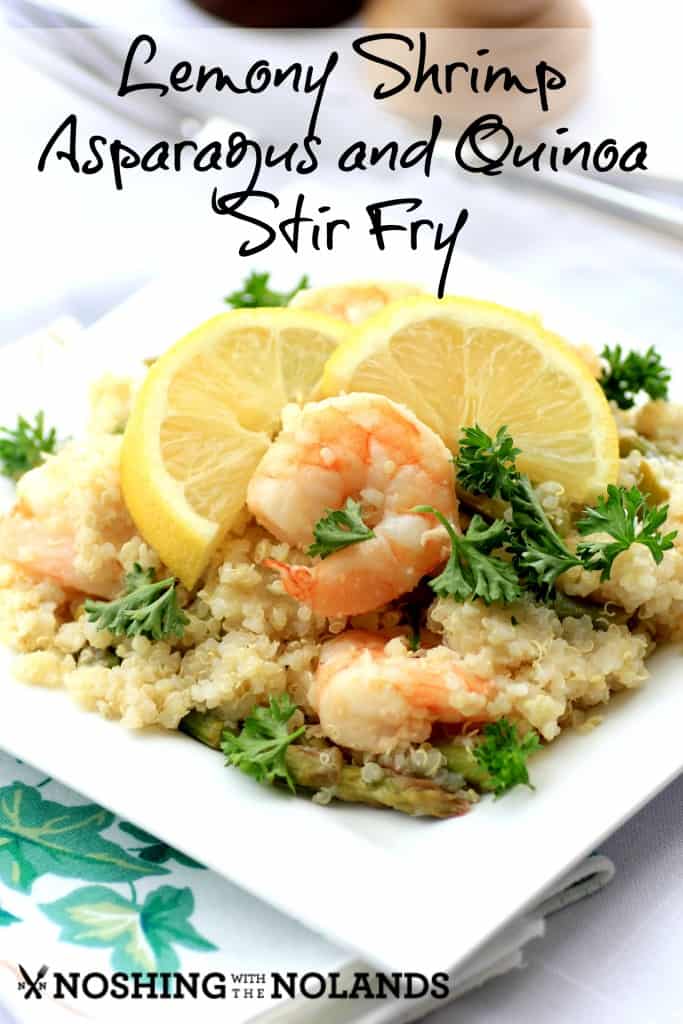 Lemony Shrimp Asparagus and Quinoa Stir Fry by Noshing With The Noalnds