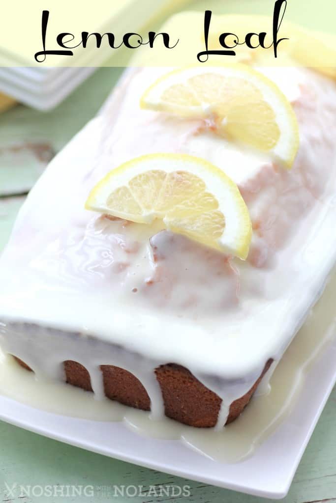 Lemon Loaf by Noshing With The Nolands