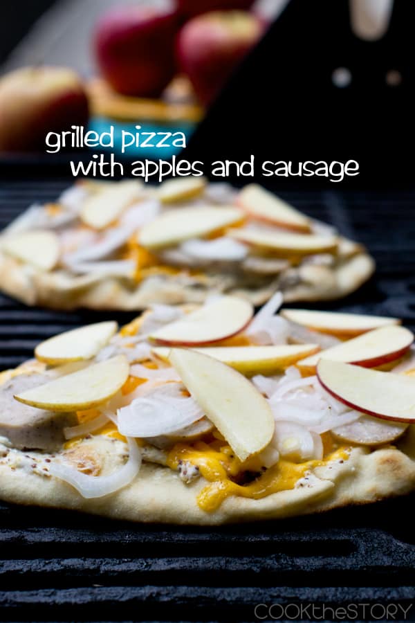 Grilled Pizza with Apples and Sausage by Cook The Story