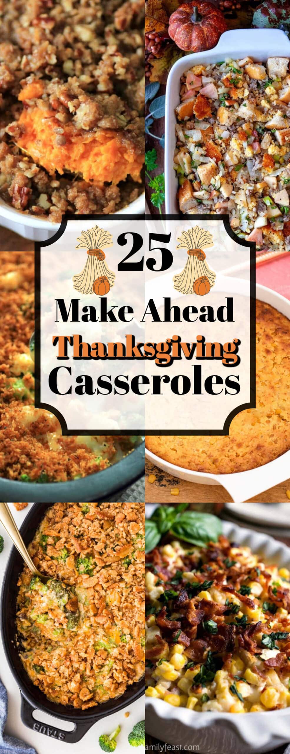 25 Make Ahead Thanksgiving Casseroles Pin. 