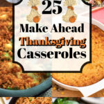 Banner collage of 25 Make Ahead Thanksgiving Casseroles.