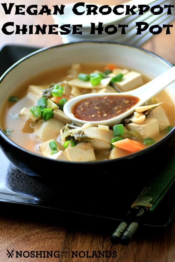 Vegan Crockpot Chinese Hot Pot by Noshing With The Nolands