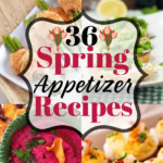 Banner for 36 Spring Appetizers.