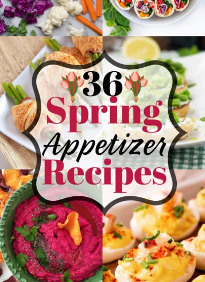 Banner for 36 Spring Appetizers.