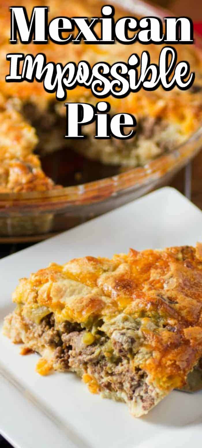 This Mexican Impossible Pie is simple to make and it so delicious your family will ask for it again and again. #impossiblepie #pie #Mexican