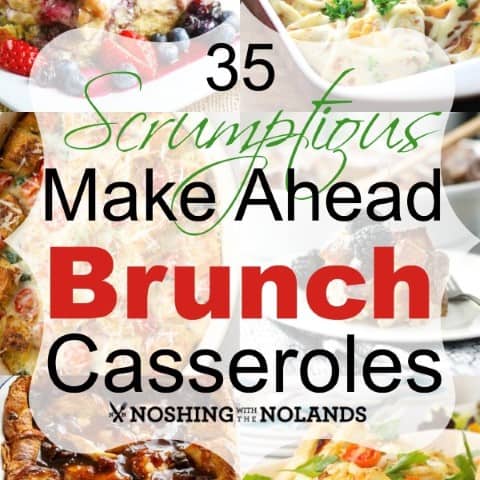 35 Scrumptious Make Ahead Brunch Casseroles