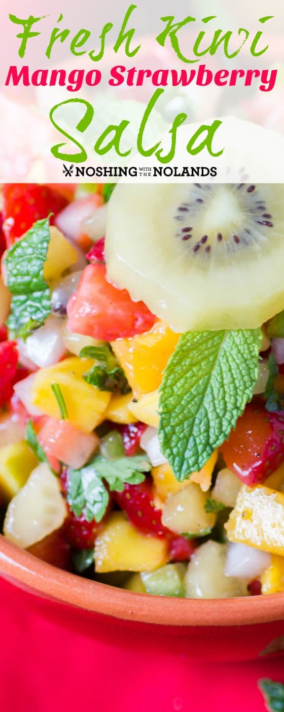 Fresh Kiwi Mango Strawberry Salsa 