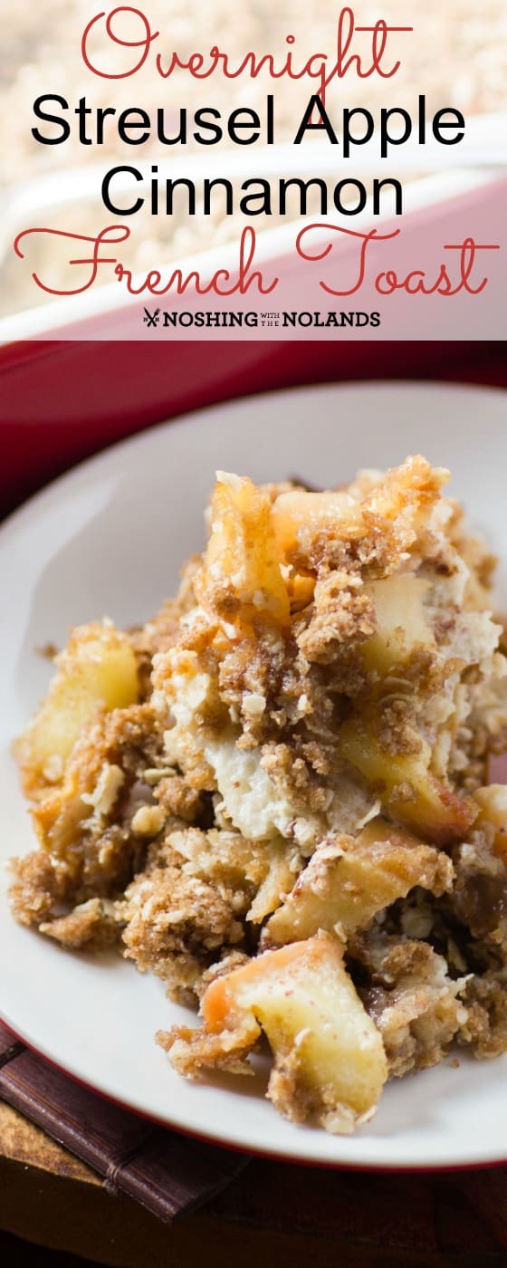 Overnight Streusel Apple Cinnamon French Toast