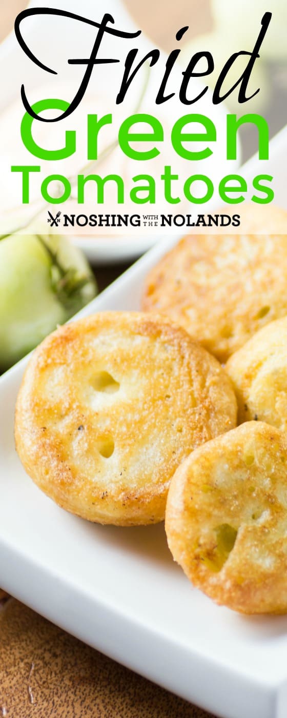 Fried Green Tomatoes by Noshing With The Nolands are a perfect southern treat. 