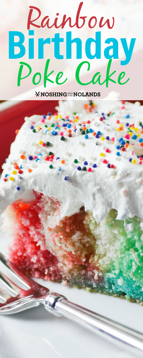 Need a fun birthday cake that is super easy, you will love this Rainbow Birthday Poke Cake! #cake #bithdaycake #birthday #homemadecake #funcake
