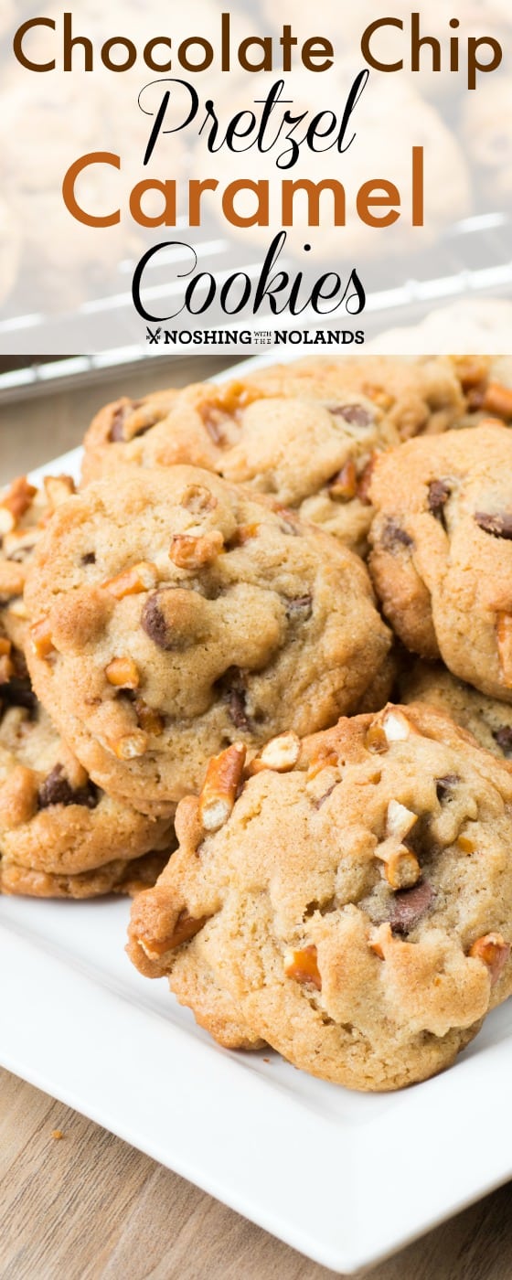 Chocolate Chip Pretzel Caramel Cookies