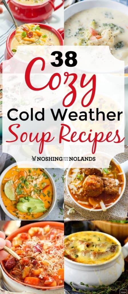 38 Cozy Cold Weather Soup Recipes