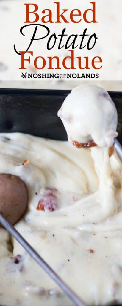 Baked Potato Fondue - Noshing With the Nolands