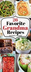 26 Favorite Grandma Recipes - Noshing With The Nolands