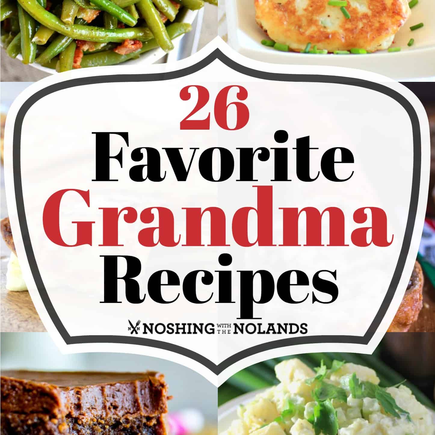 26 Favorite Grandma Recipes from around the world for you to enjoy