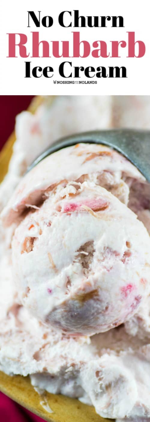 No Churn Rhubarb Ice Cream is an amazing way to enjoy rhubarb. Easy to make and will disappear quickly! #icecream #nochurn #rhubarb