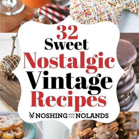 32 Sweet Nostalgic Vintage Recipes That Will Bring Back Fond Memories