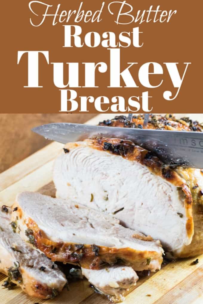 Herbed Butter Roast Turkey Breast is an easy entree to make and perfect for an holiday meal!! #roastturkey #turkeybreast #herbedbutter