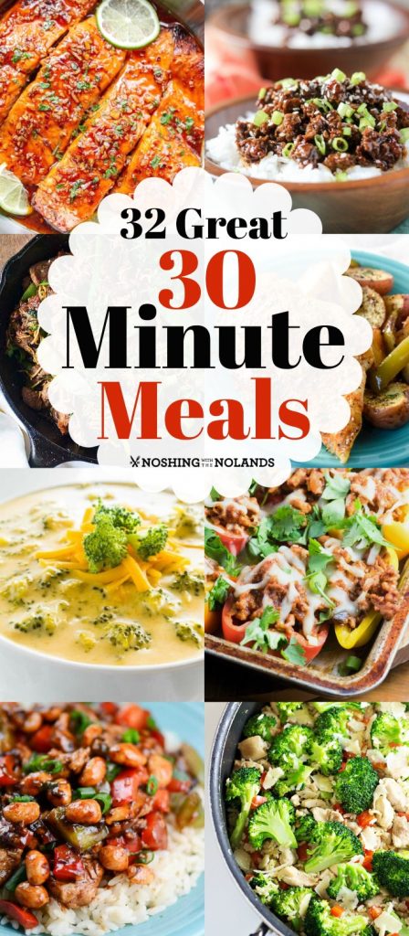 32 Great 30 Minute Meals for any night of the week