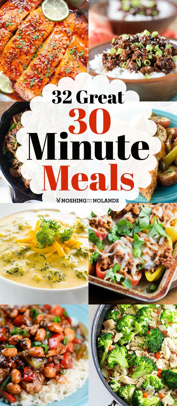 32 Great 30 Minute Meals