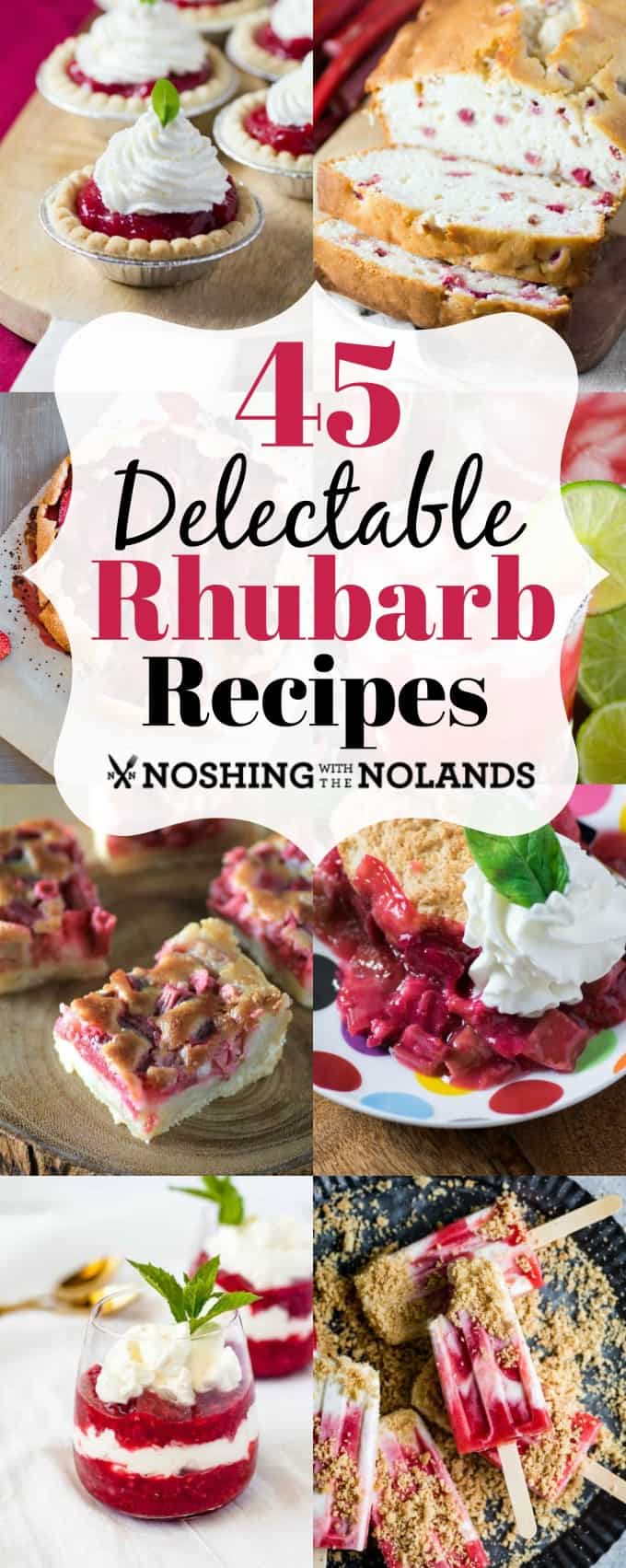 45 Delectable Rhubarb Recipes will offer you recipes to enjoy all year long!! #rhubarb #recipes #dessert