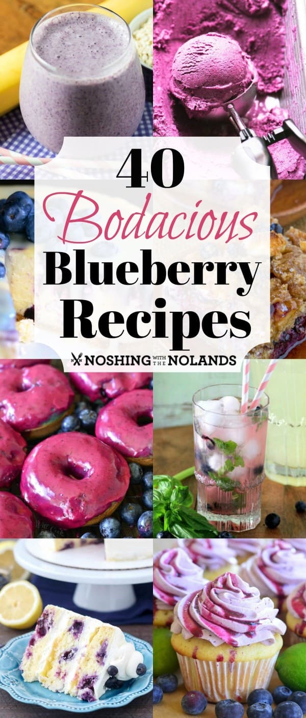 40 Bodacious Blueberry Recipes are a perfect way to enjoy blueberries at their finest!! Try one or all of these amazing recipes!! #blueberries #desserts #smoothies #breakfast #salads