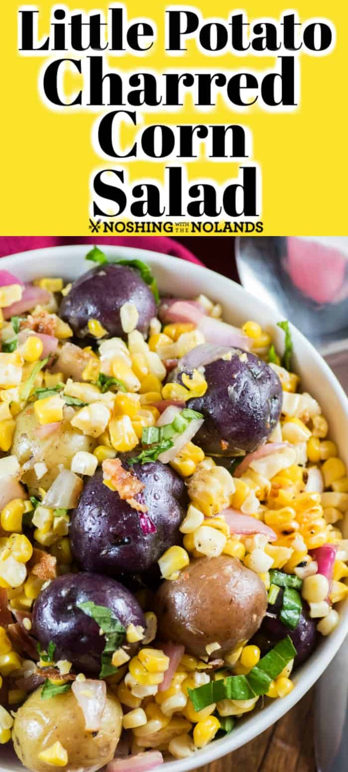 This Little Potato Charred Corn Salad is easy to make, delicious to eat and will give you an new side to enjoy all summer long. #littlepotatoes #Creamerpotatoes #salad #corn #bacon