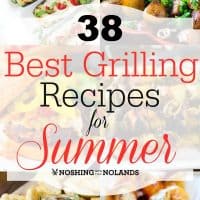 30 Easy Summer Dinners - Noshing With the Nolands