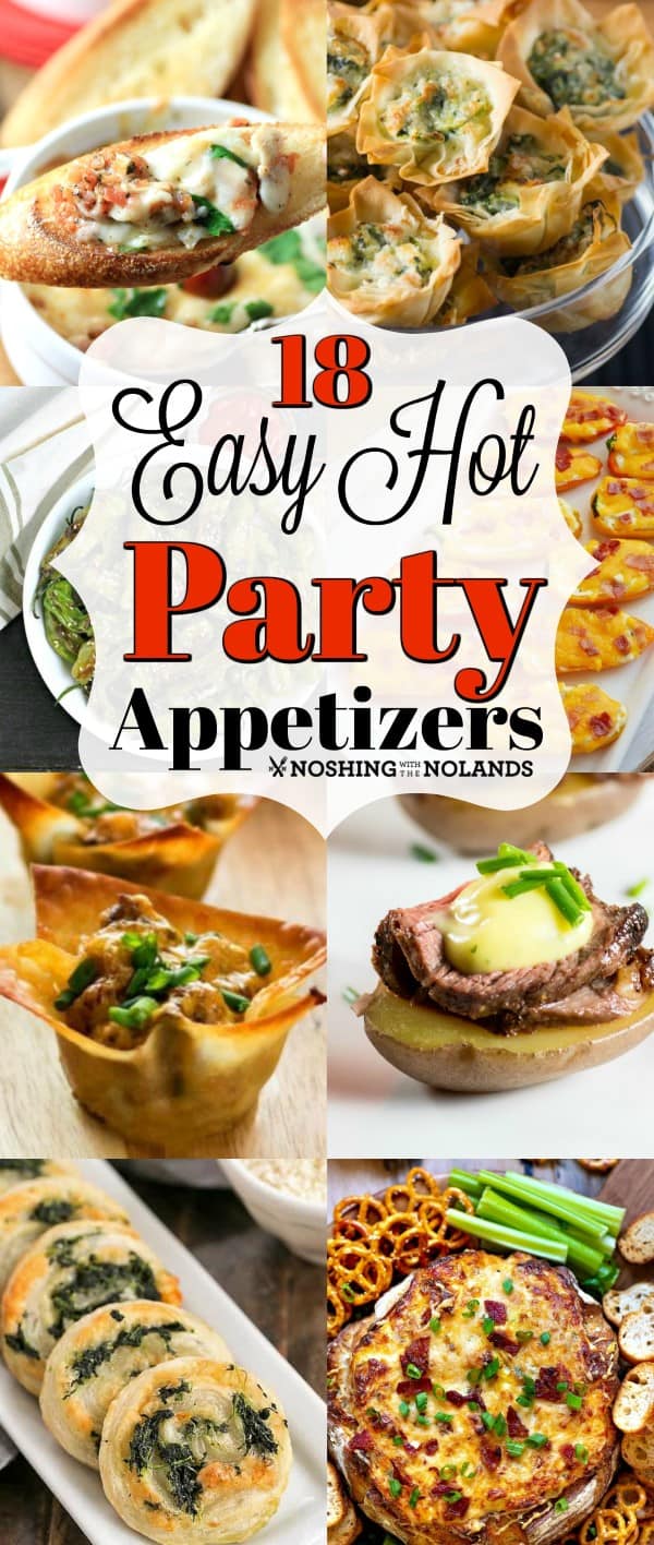 18 Easy Hot Party Appetizer Recipes Noshing With the Nolands