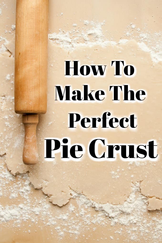 Learn all the tips and tricks you need on How To Make The Perfect Pie Crust!! #pie #piecrust #potpie