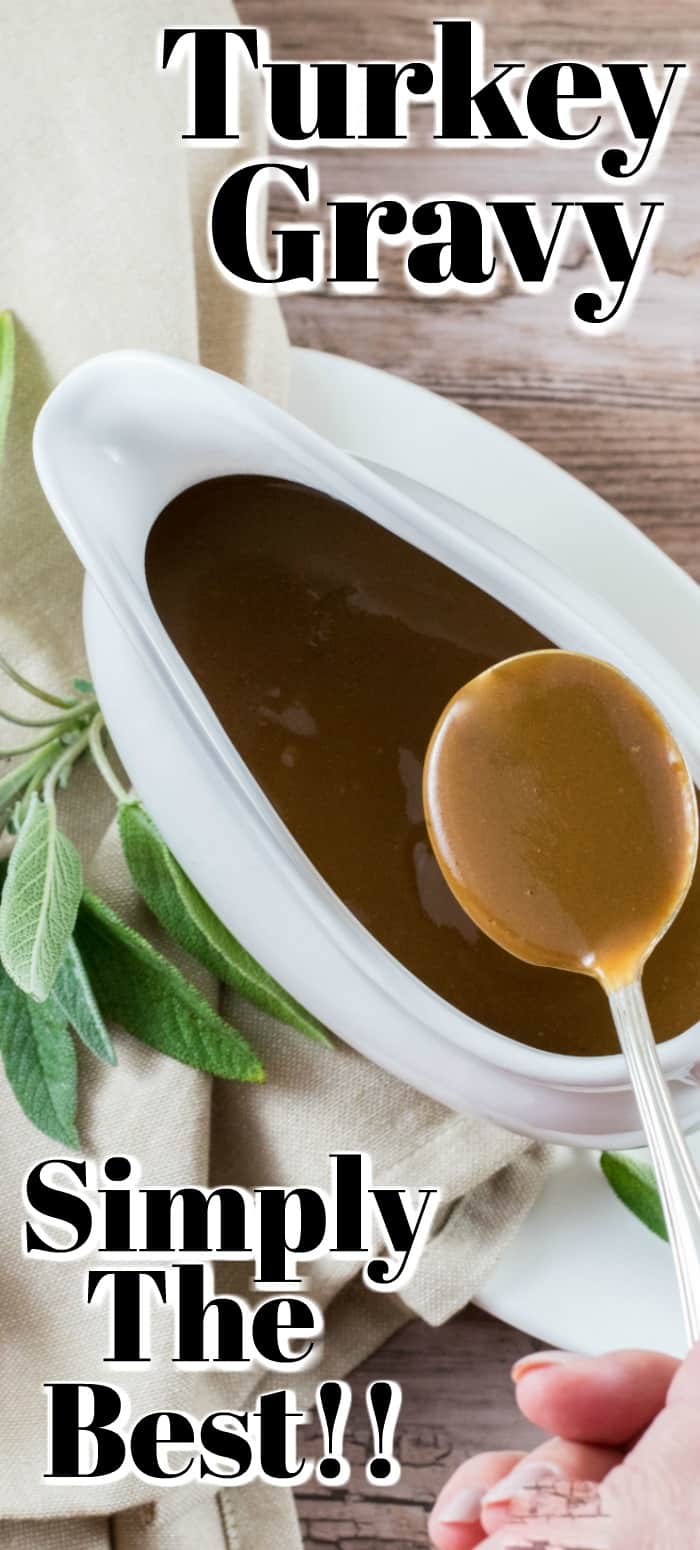 Turkey Gravy - Simply The Best!! This recipe is easy to make and gives you excellent results every time!! #turkey #gravy #turkeygravy