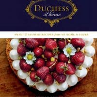 Duchess at Home: Sweet & Savoury Recipes from My Home to Yours Hardcover