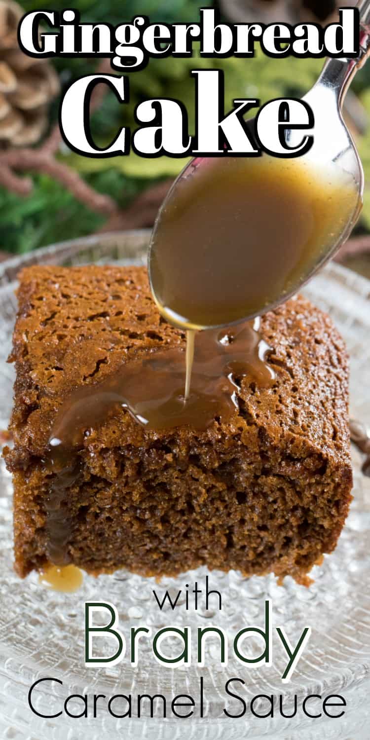 This Warm Gingerbread Cake with Calvados (apple brandy) Caramel Sauce will be a hit for the holidays. Luxurious and delicious you will want a second slice!! #gingerbread #cake #caramelsauce