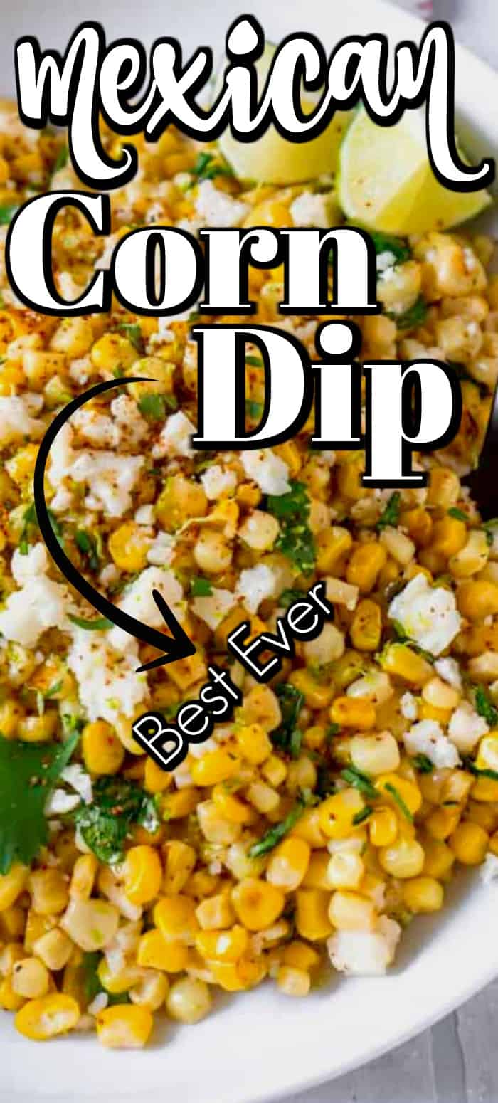 This Best Ever Mexican Corn Dip will be the hit of any party with sweet corn, zesty jalapenos, cojita cheese and cilantro. Make extra as it will disappear quickly!! #corndip #Mexican