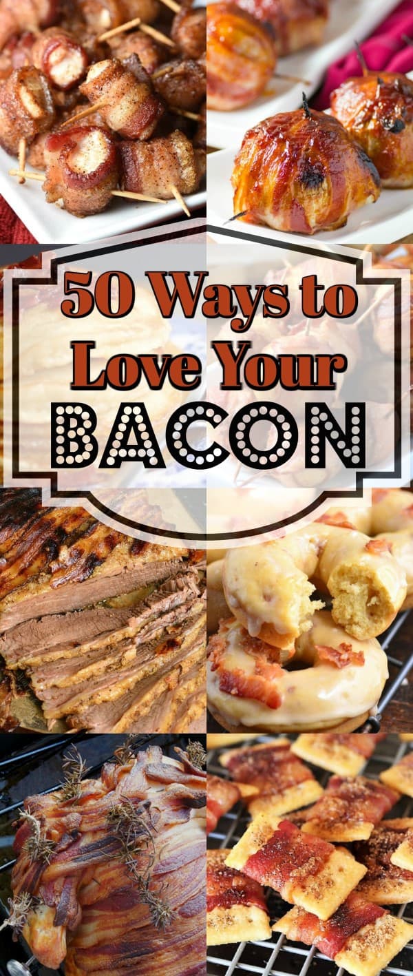50 Ways to Love Your Bacon is the ultimate bacon lovers guide, from crisp bacon to bacon wrapped to cheesy bacon we have all the recipes and how tos for you!! #baconrecipes #bacon
