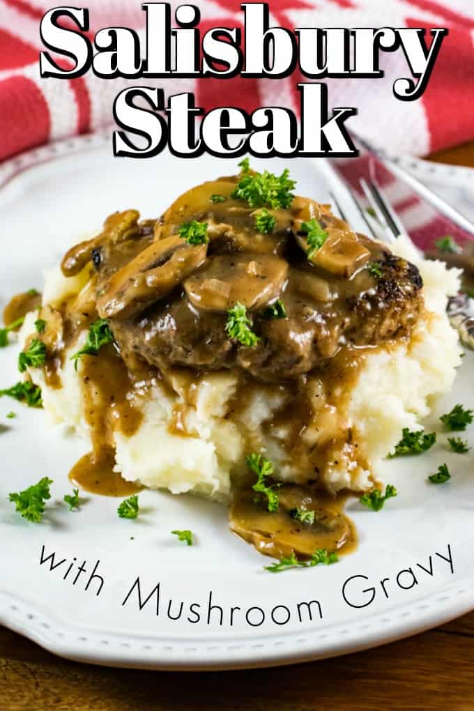 Salisbury Steak With Mushroom Gravy Is Easy Comfort Food At Its Best