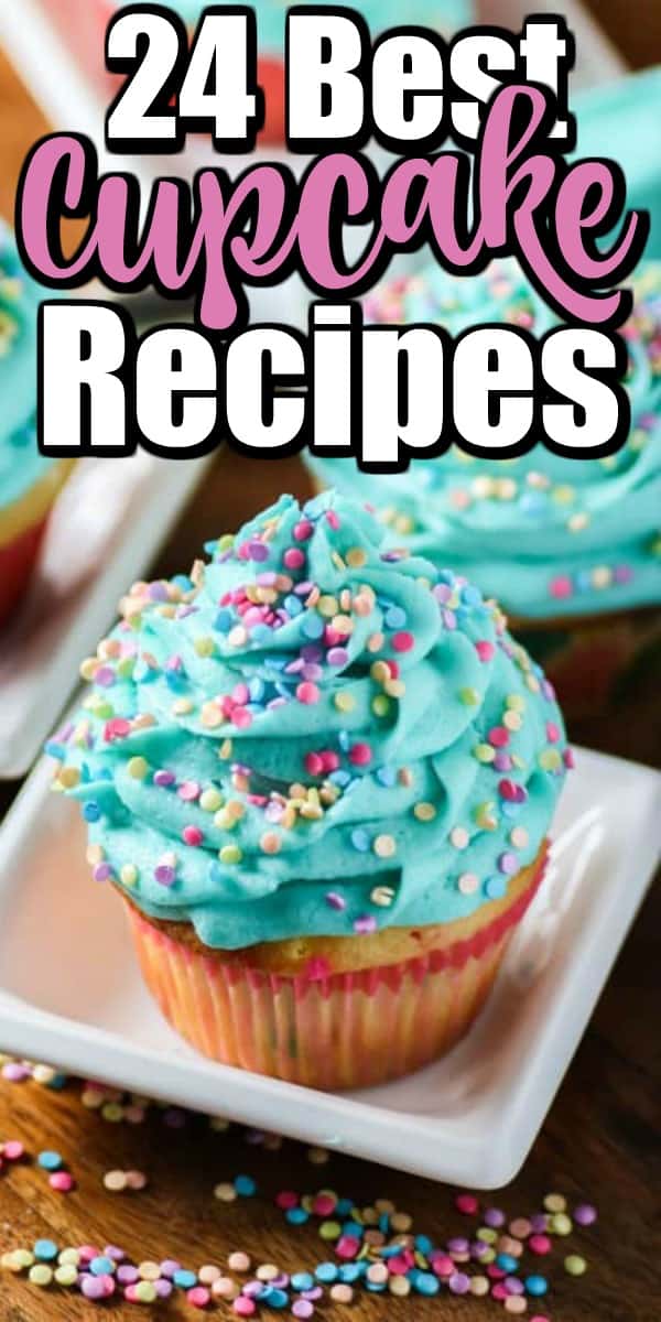 These 24 Best Cupcake Recipes are perfect for any celebration. We have lots of cupcakes topped with so many flavors it will be hard to choose!! #cupcakerecipes #cupcakes