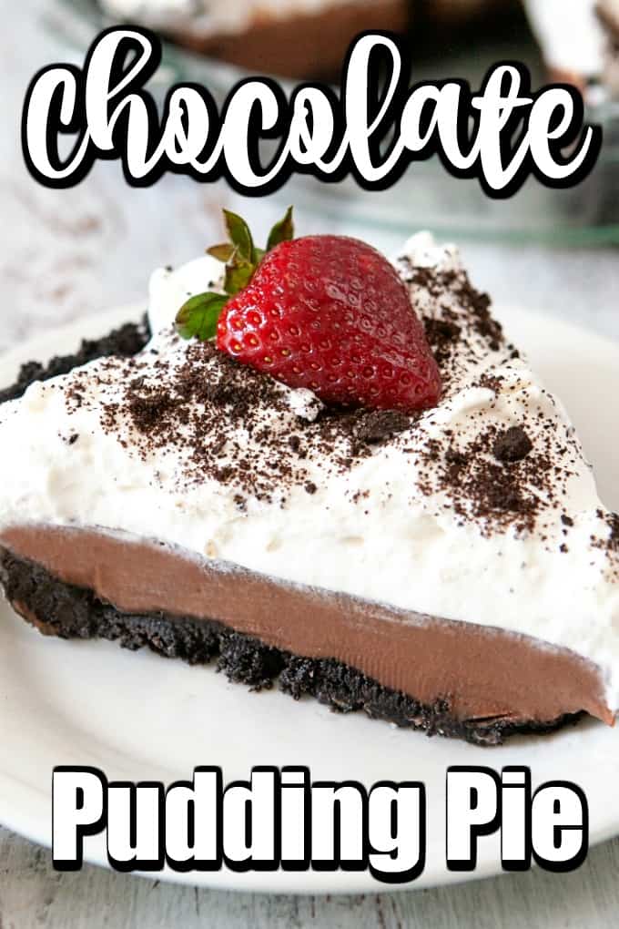 This classic no-bake Chocolate Pudding Pie is easy to make and even easier to eat! With a chocolate cookie crust, homemade chocolate pudding filling, and whipped cream topping, it's rich and delicious. #chocolatepie #chocolatepuddingpie