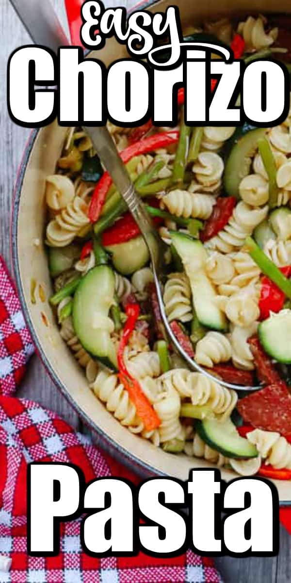 This Easy Chorizo Pasta recipe is a one pot meal that is ready in under 30 minutes! #pasta #easypasta #onepotmeal